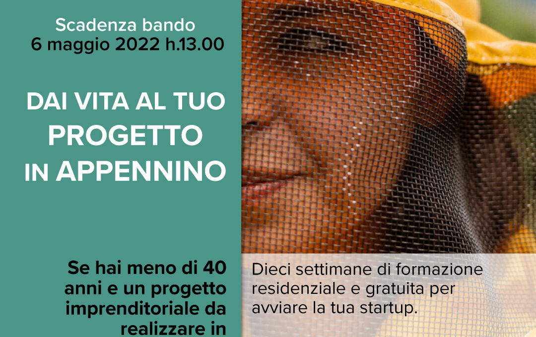 CALL FOR IDEAS PER LA PARTECIPAZIONE AL CAMPUS – ReStartApp-  EDIZIONE 2022 – Formazione, incubazione e accelerazione per aspiranti imprenditori e imprenditori dell’Appennino