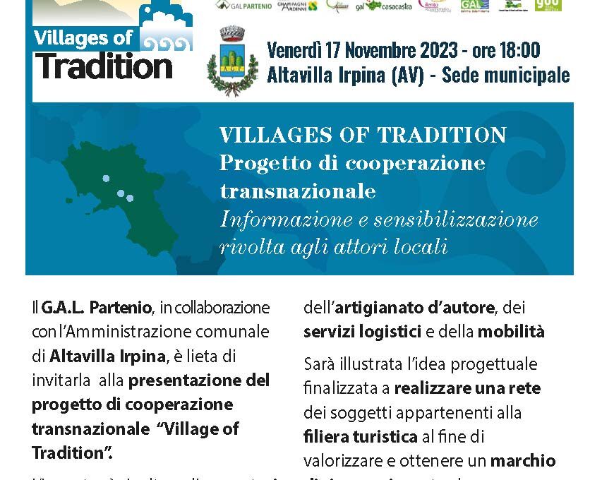 Villages of Tradition – Progetto di cooperazione transnazionale – Informazione e sensibilizzazione rivolta agli attori locali – 17 Novembre 2023 ore 18:00 – Sede Municipale Altavilla Irpina