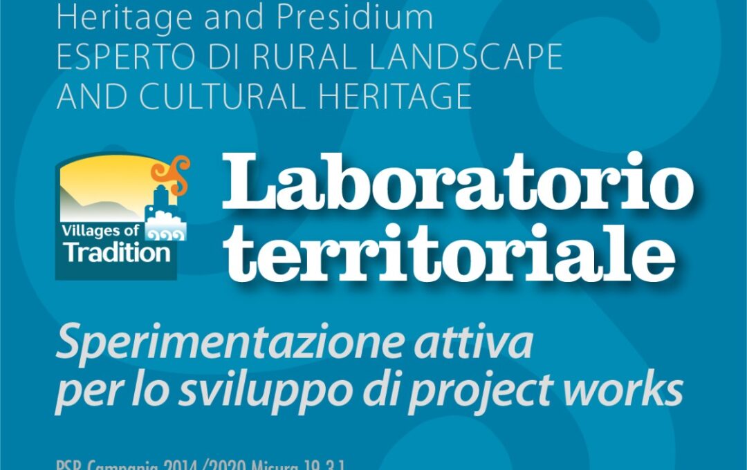 VILLAGES OF TRADION – LABORATORIO TERRITORIALE – SPERIMENTAZIONE ATTIVA PER LO SVILUPPO DI PROJECT WORK – 6 MARZO 2024 ALTAVILLA IRPINA ORE 9:00-18:00
