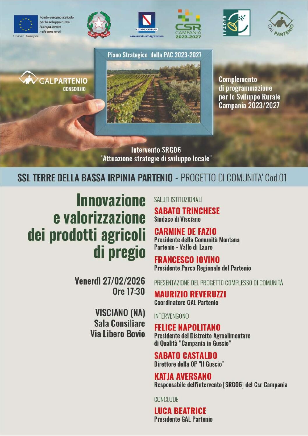 CSR 2023/2027- INTERVENTO SRG06 “ATTUAZIONE STRATEGIE DI SVILUPPO RURALE”- SSL TERRE DELLA BASSA IRPINIA PARTENIO PROGETTO DI COMUNITÀ CODICE01- 27 FEBBRAIO 2026 – VISCIANO(NA) ORE 17:30 – SALA CONSILIARE VIA LIBERO BOVIO